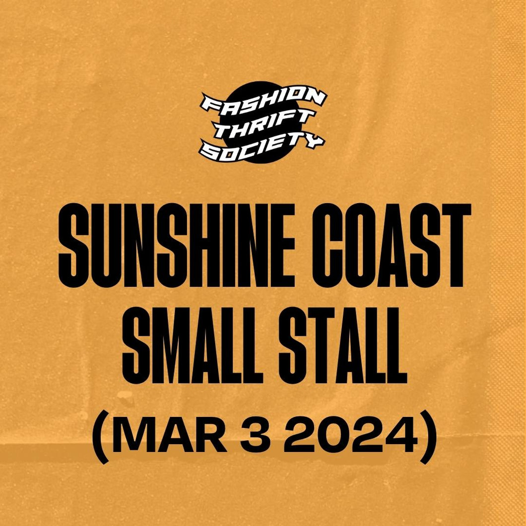 SUNSHINE COAST (MAR 3) - Small Stall