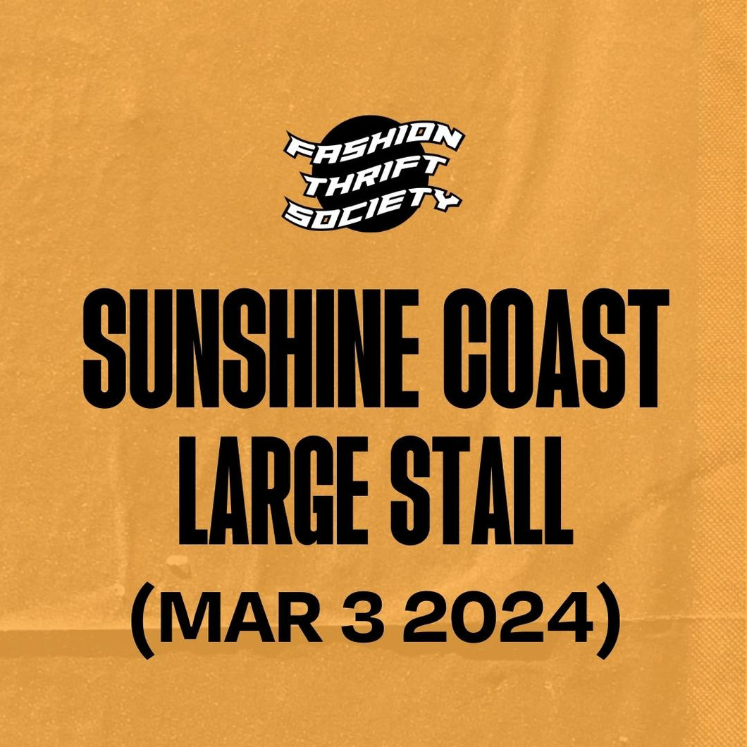 SUNSHINE COAST (MAR 3) - Large Stall