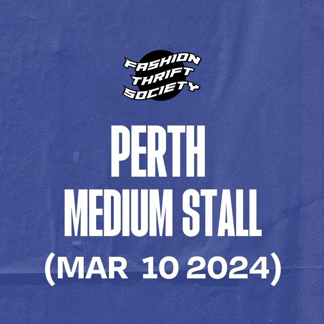 PERTH (MAR 10) - Medium Stall