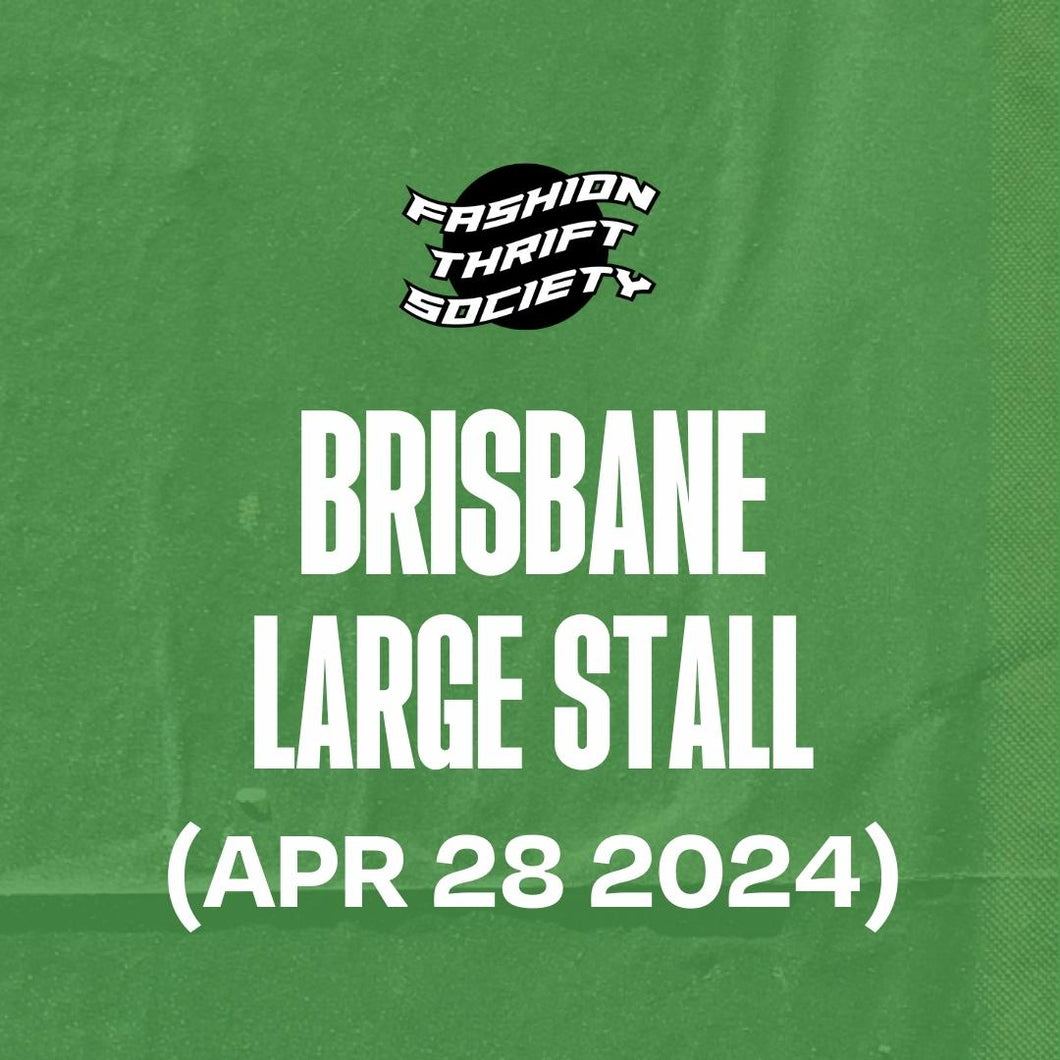 BRISBANE (APR 28) - Large Stall