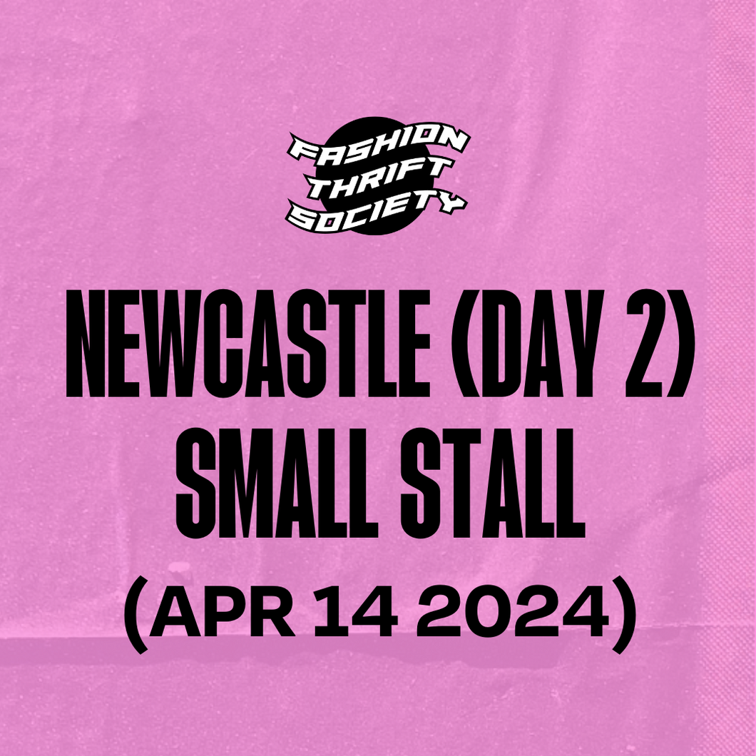 NEWCASTLE DAY 2 (APR 14) - Small Stall