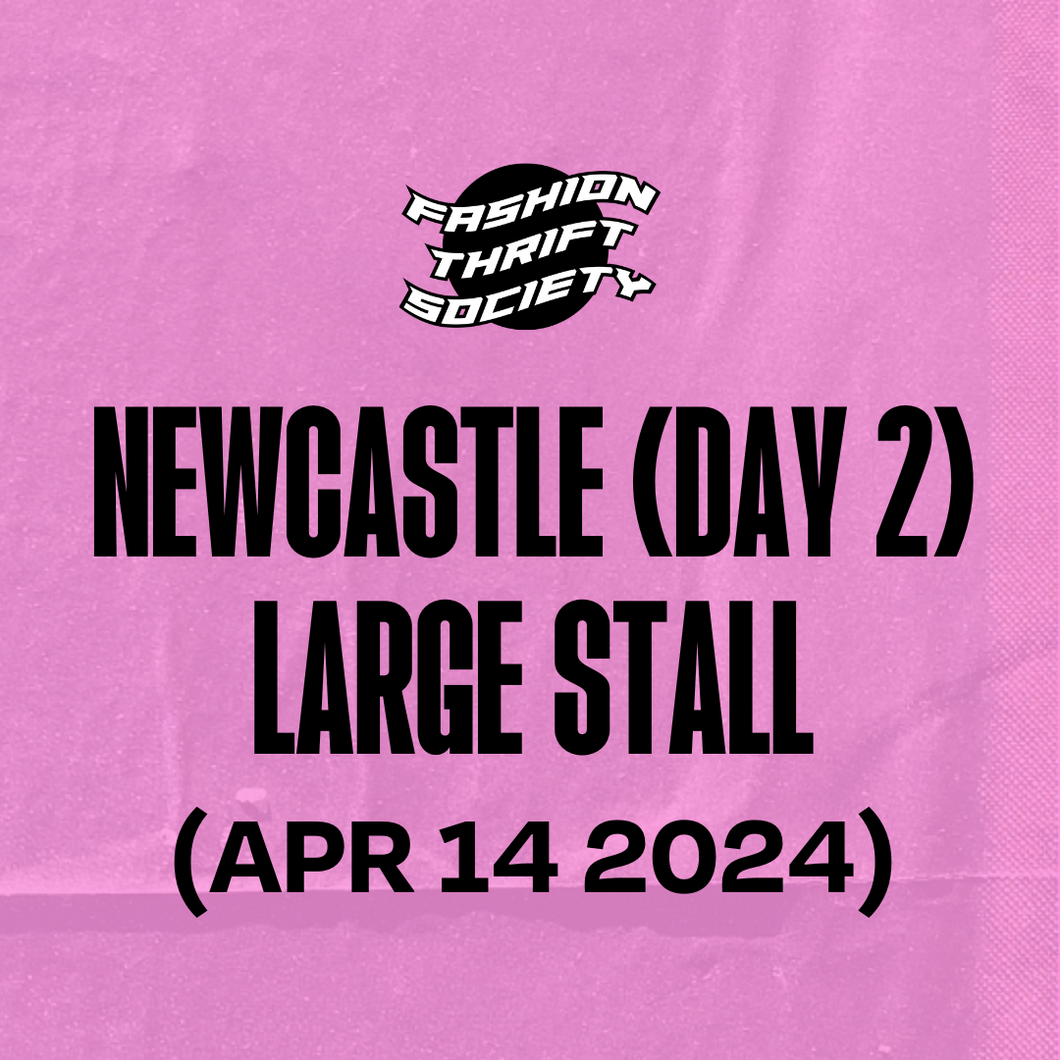 NEWCASTLE DAY 2 (APR 14) - Large Stall