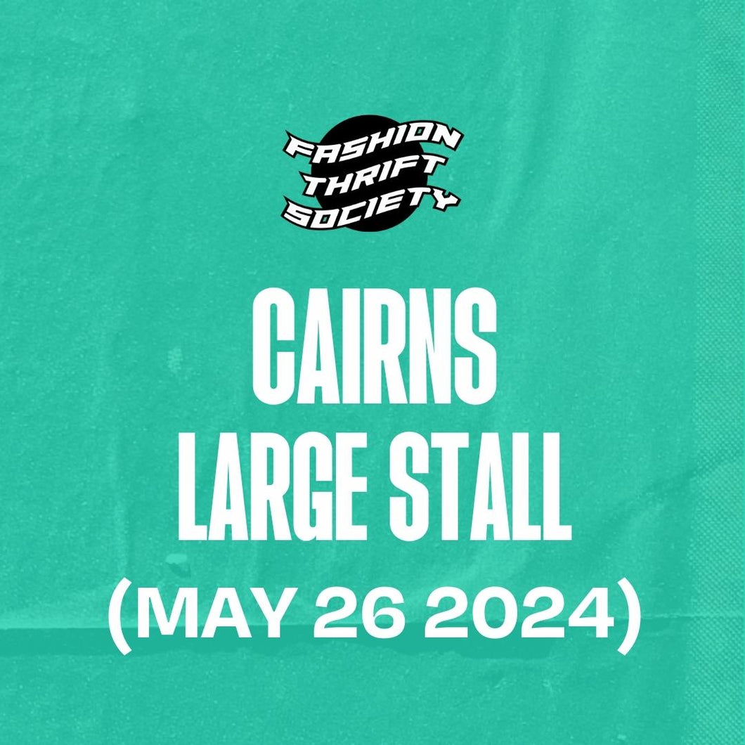 CAIRNS (MAY 26) - Large Stall