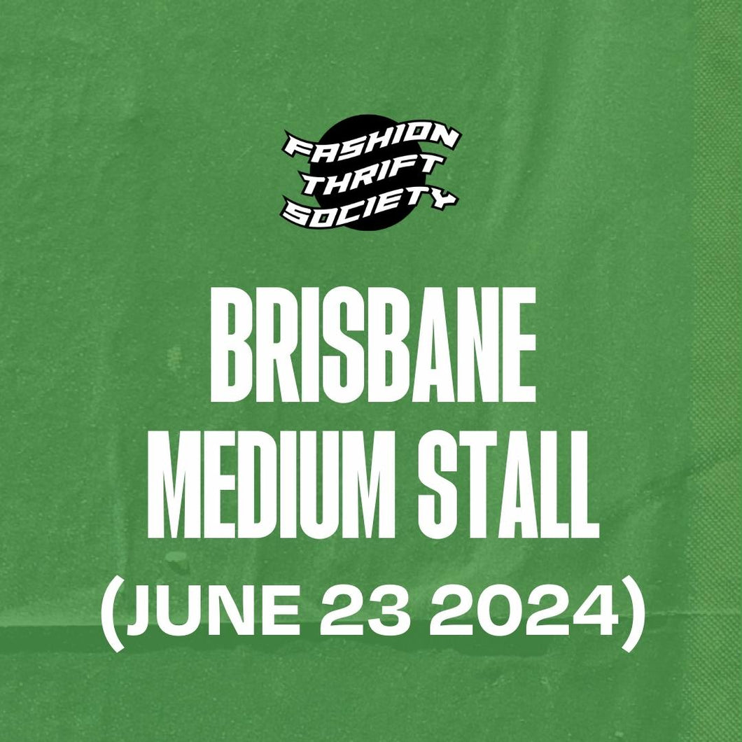 BRISBANE (JUNE 23) - Medium Stall