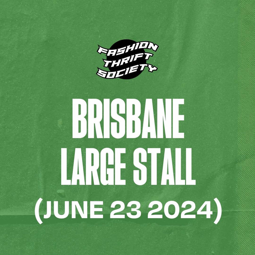BRISBANE (JUNE 23) - Large Stall