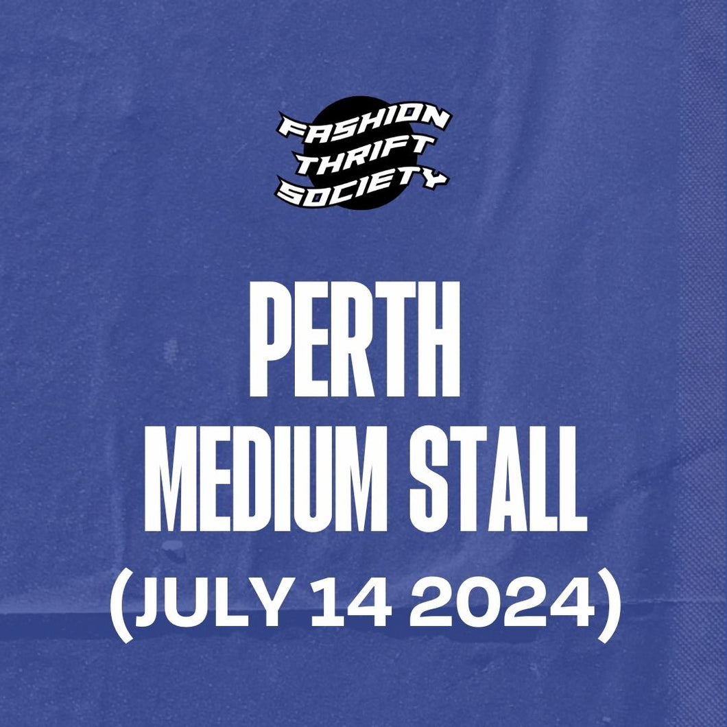PERTH (JULY 14) - Medium Stall